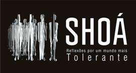 Shoá: Reflexões por um mundo mais tolerante