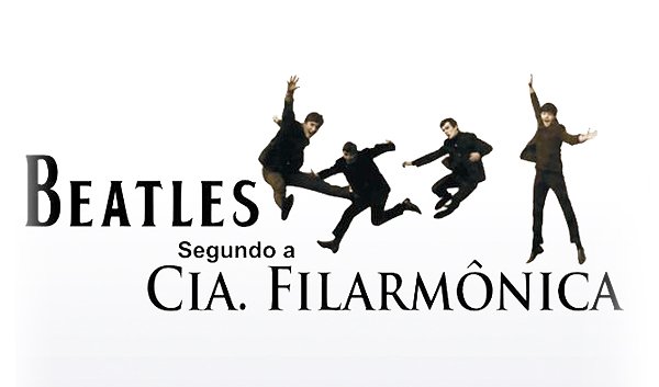 Beatles Segundo a Cia Filarmônica