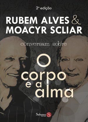 O corpo e a alma