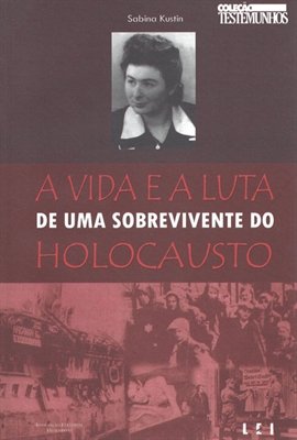 A vida e a luta de uma sobrevivente do holocausto