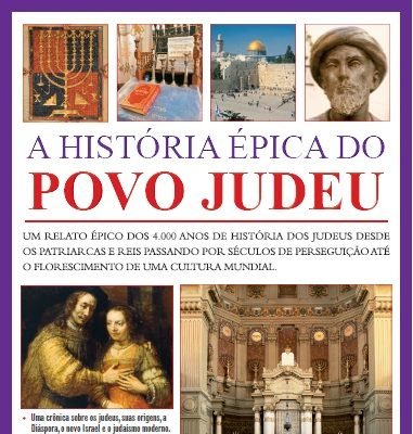 A história épica do Povo Judeu