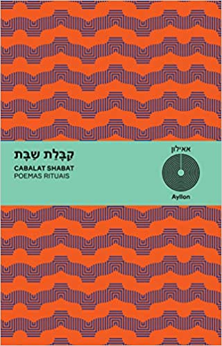 Cabalat Shabat: Poemas Rituais