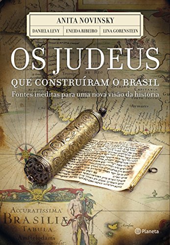 Os judeus que construíram o Brasil