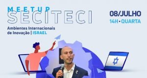 Seciteci realiza meetup virtual para debater ações de inovação e tecnologia de Israel