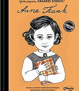 Gente pequena, Grandes sonhos: Anne Frank
