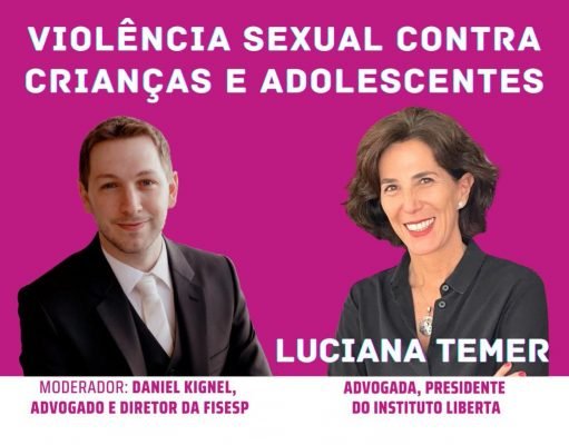 Evento do ELF Fisesp com Luciana Temer vai abordar violência sexual contra crianças e adolescentes