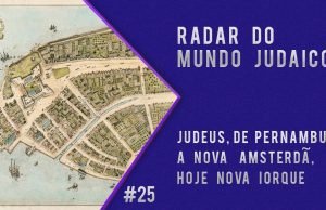 Radar do Mundo Judaico, com Marcos Susskind