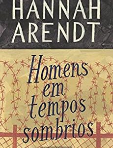 Homens em tempos sombrios