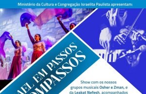 CIP realiza o espetáculo “Israel em passos e compassos: 75 anos de história através da dança e da música”