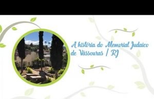 A história do Memorial Judaico de Vassouras