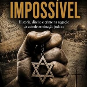 O Antissionismo Impossível