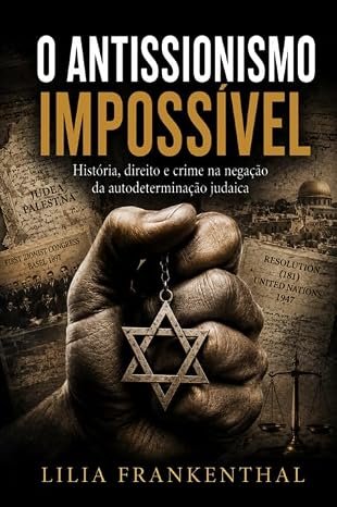 O Antissionismo Impossível